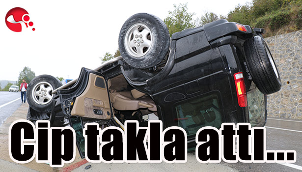 Cip takla attı...