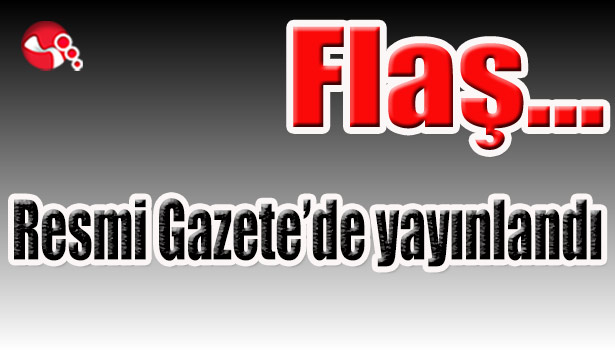 Resmi Gazete'de yayınlandı