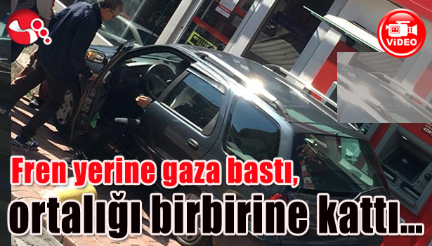 Fren yerine gaza bastı, ortalığı birbirine kattı...