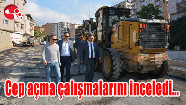 Başkan Uysal, cep açma çalışmalarını inceledi...