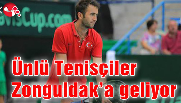 Ünlü Tenisçiler Zonguldak'a geliyor