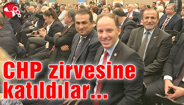 CHP zirvesine katıldılar