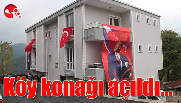 Köy Konağı açıldı...