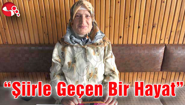 "Şiirle Geçen Bir Hayat"