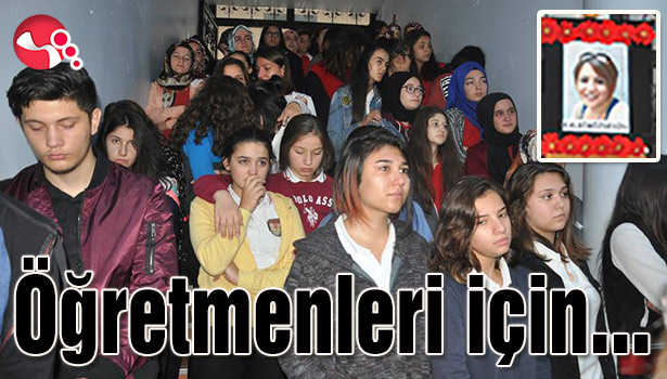 Öğretmenleri için...