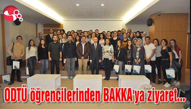 ODTÜ öğrencilerinden BAKKA'ya ziyaret...