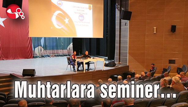 Muhtarlara seminer...