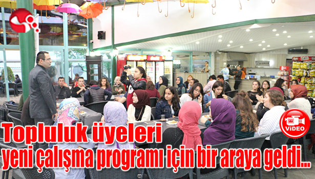 Topluluk üyeleri yeni çalışma programı için bir araya geldi...