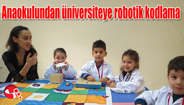 Anaokulundan üniversiteye robotik kodlama