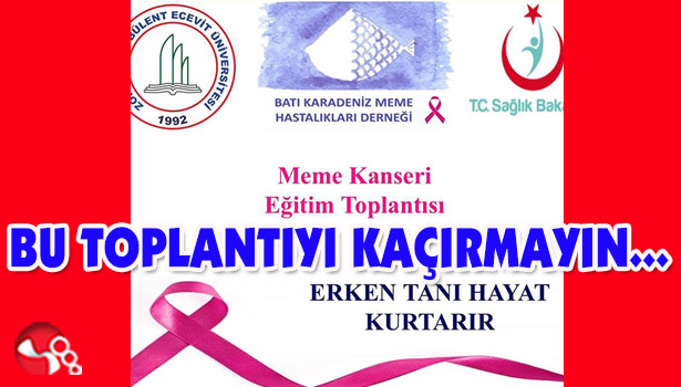Meme Kanseri Eğitim Toplantısı yapılacak.