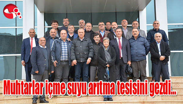 Muhtarlar içme suyu arıtma tesisini gezdi...