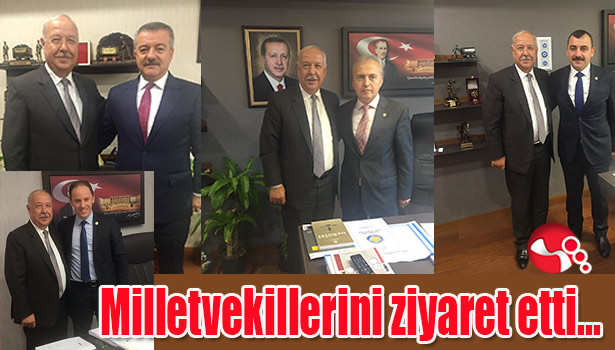 Milletvekillerini ziyaret etti...