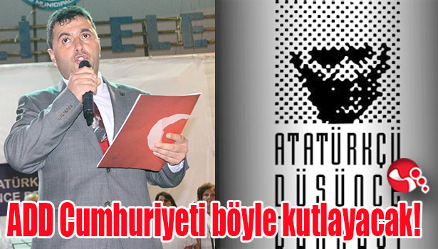 ADD Cumhuriyeti böyle kutlayacak!