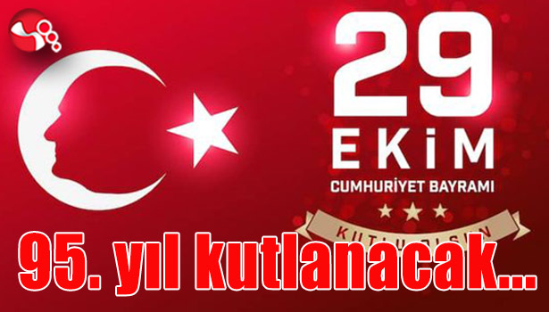 95.yıl etkinliklerle kutlanacak...