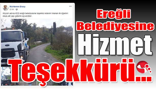 Ereğli Belediyesine Hizmet Teşekkürü...