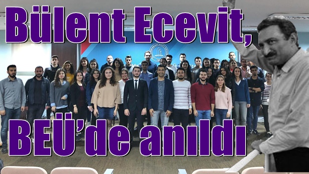 Bülent Ecevit, BEÜ'de anıldı