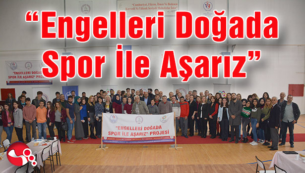"Engelleri Doğada Spor İle Aşarız"