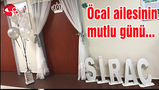Öcal ailesinin mutlu günü...