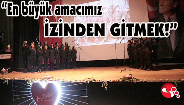 "En büyük amacımız İZİNDEN GİTMEK!"