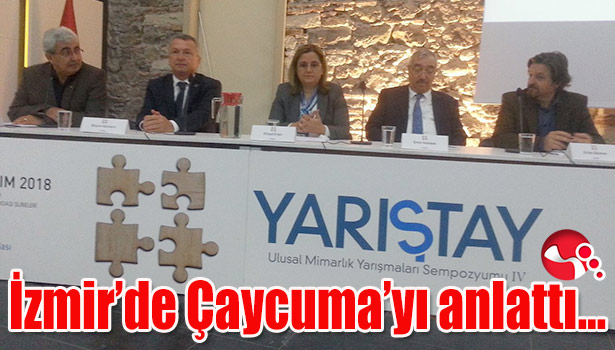 İzmir'de Çaycuma'yı anlattı...