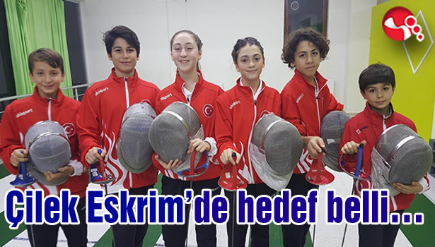 Çilek Eskrim, Sofya'da turnuvaya katılacak...