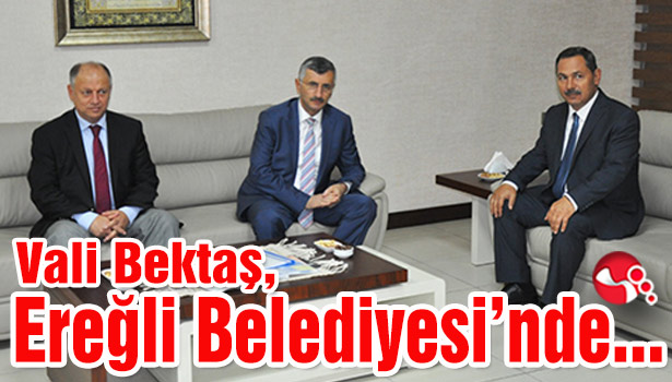 Vali Erdoğan Bektaş, Ereğli Belediyesinde...