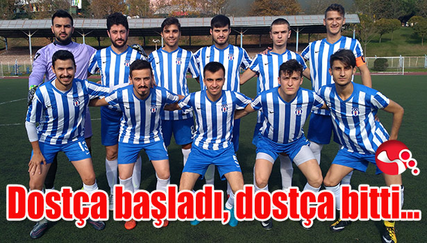 Dostça başladı, dostça bitti...