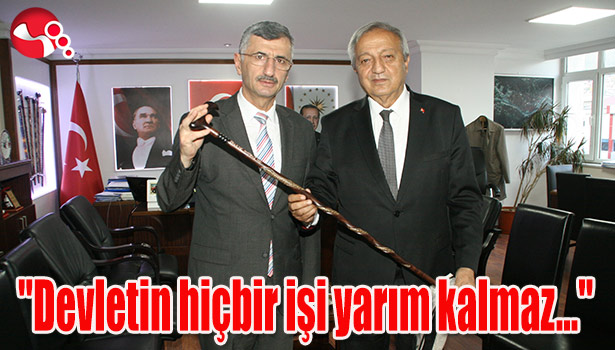 Vali Bektaş, "Devletin hiçbir işi yarım kalmaz..."