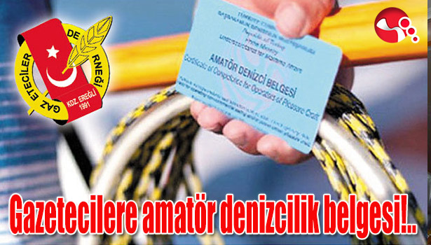 Gazetecilere amatör denizcilik belgesi!..