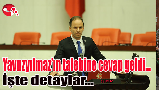 Yavuzyılmaz'ın talebine cevap geldi... İşte detaylar...