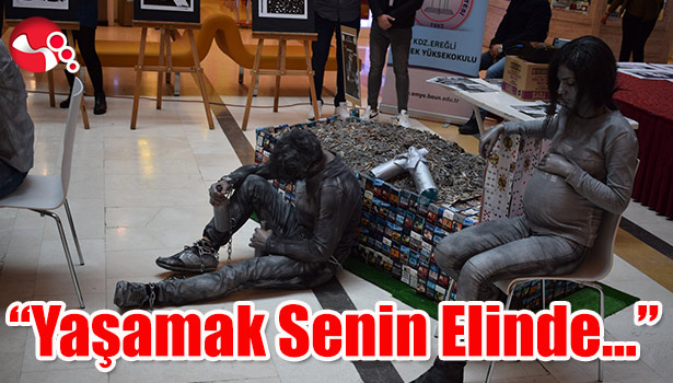 "Yaşamak Senin Elinde..."