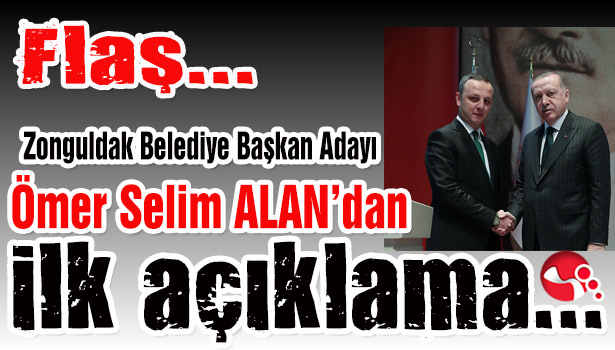 Zonguldak Belediye Başkan Adayı Alan'dan ilk açıklama...