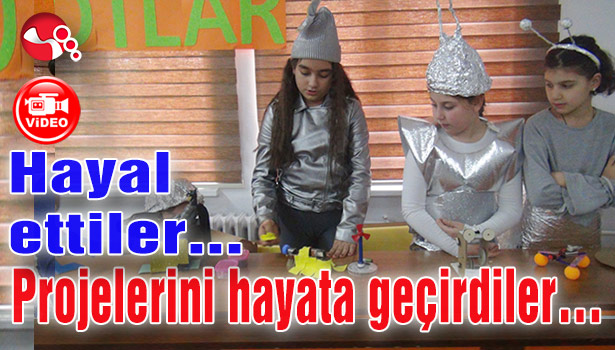 Hayal ettiler... Projelerini hayata geçirdiler...