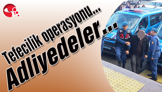 Tefecilik operasyonu... Adliyedeler...