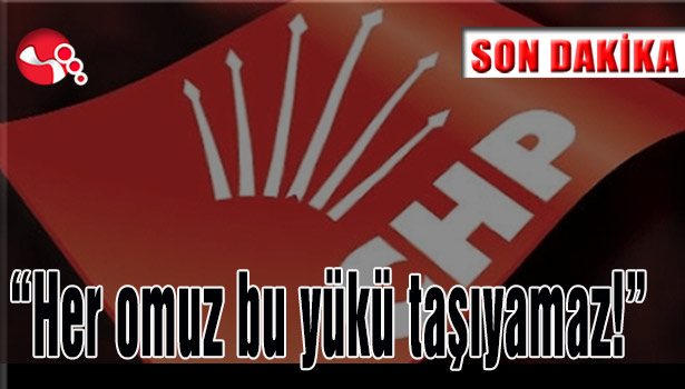 CHP'den sert açıklama...