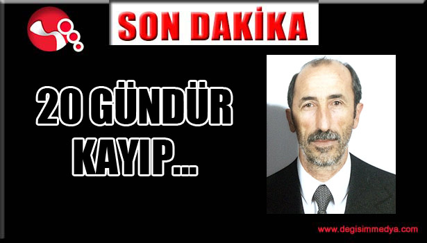 20 gündür kayıp...