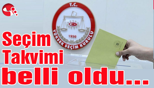 Seçim Takvimi belli oldu...