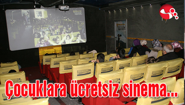 Çocuklara ücretsiz sinema...