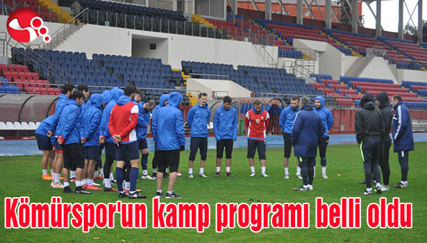 Kömürspor'un kamp programı belli oldu