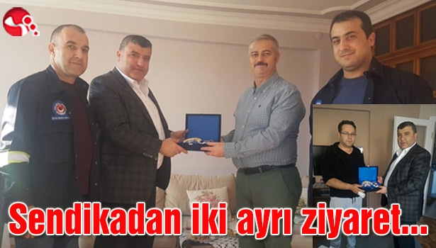 Sendikadan iki ayrı ziyaret...