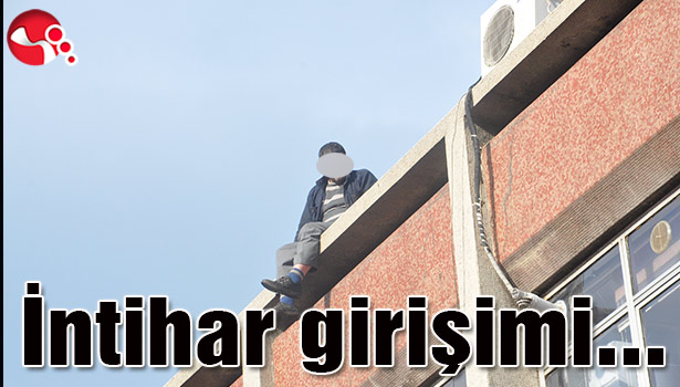 İntihar girişimi...