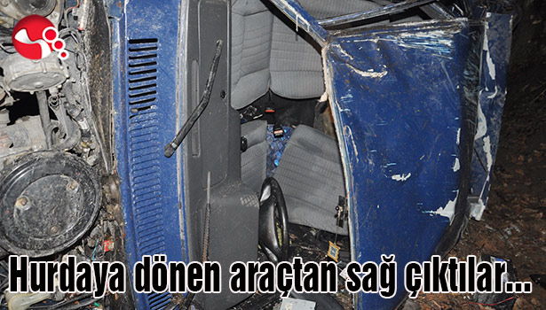 Hurdaya dönen araçtan sağ çıktılar...