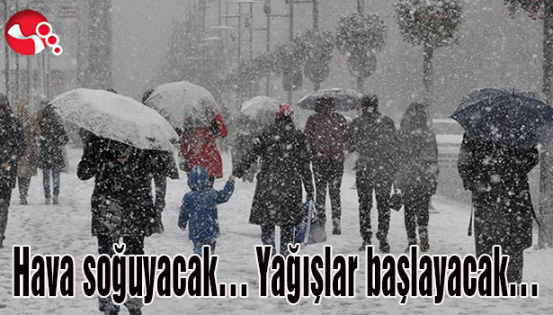 Hava soğuyacak... Yağışlar başlayacak...