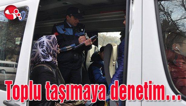 Toplu taşımaya denetim...