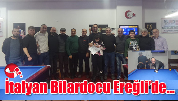 İtalyan Bilardocu Ereğli'de...