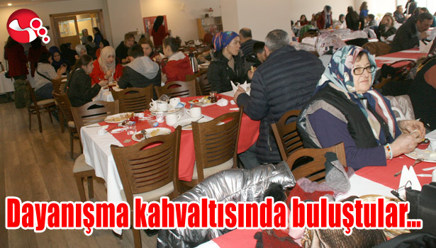 Dayanışma kahvaltısında buluştular...