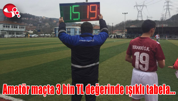 Amatör maçta 3 bin TL değerinde ışıklı tabela...