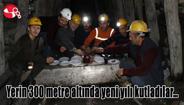Yerin 300 metre altında yeni yılı kutladılar...