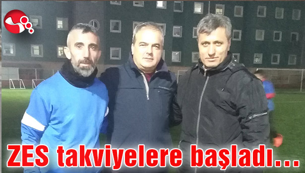 ZES takviyelere başladı...