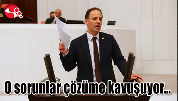 O sorunlar çözüme kavuşuyor...